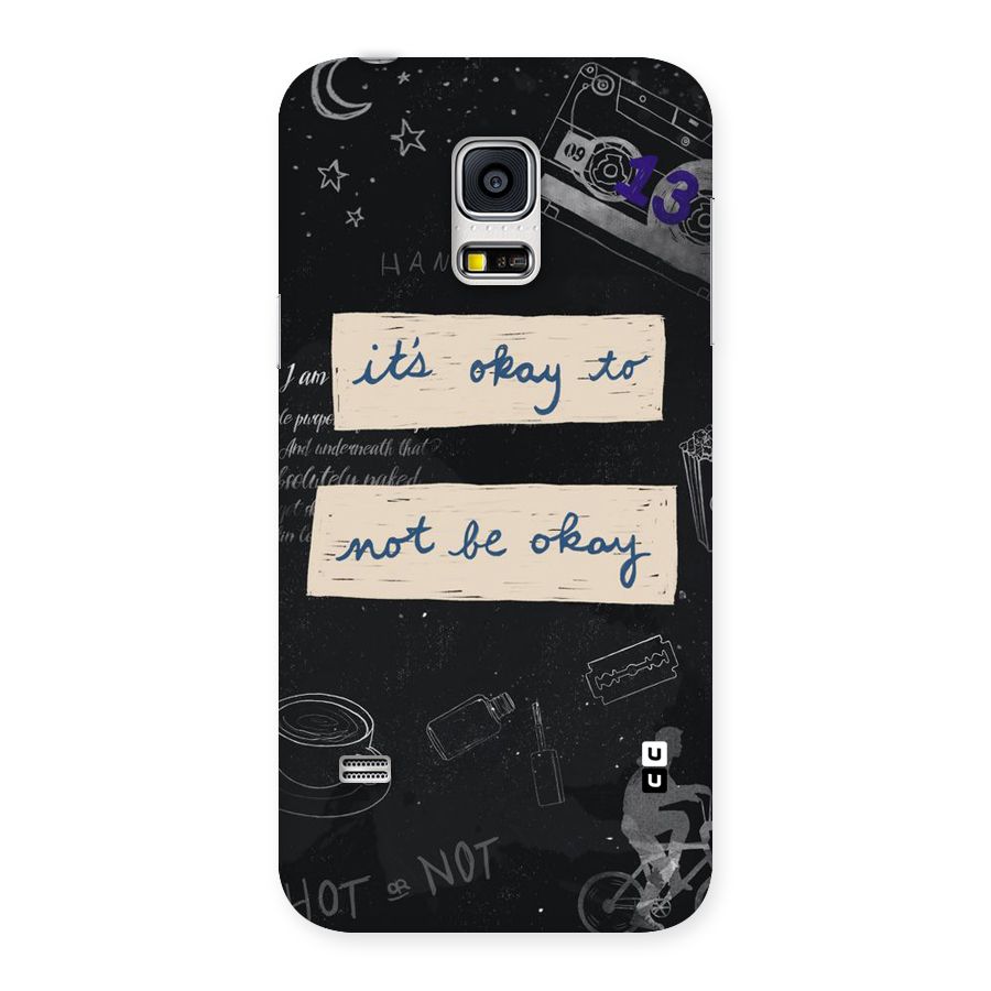 Its Okay Back Case for Galaxy S5 Mini