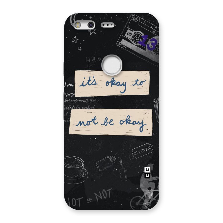 Its Okay Back Case for Google Pixel