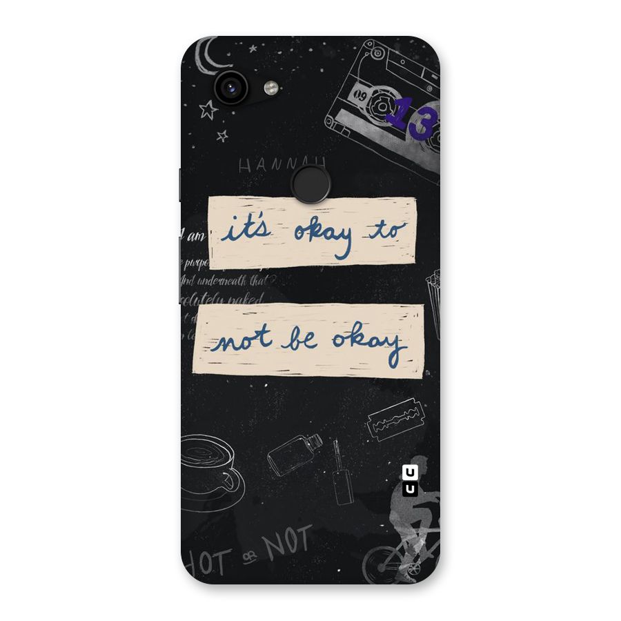 Its Okay Back Case for Google Pixel 3a XL