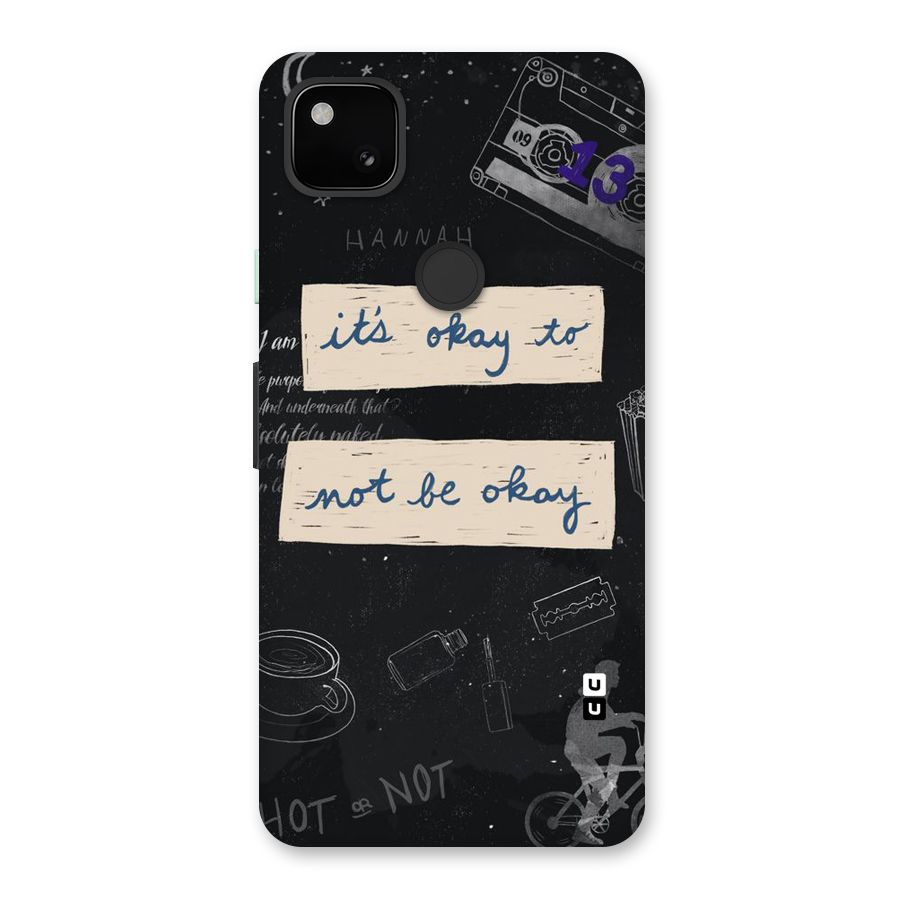 Its Okay Back Case for Google Pixel 4a