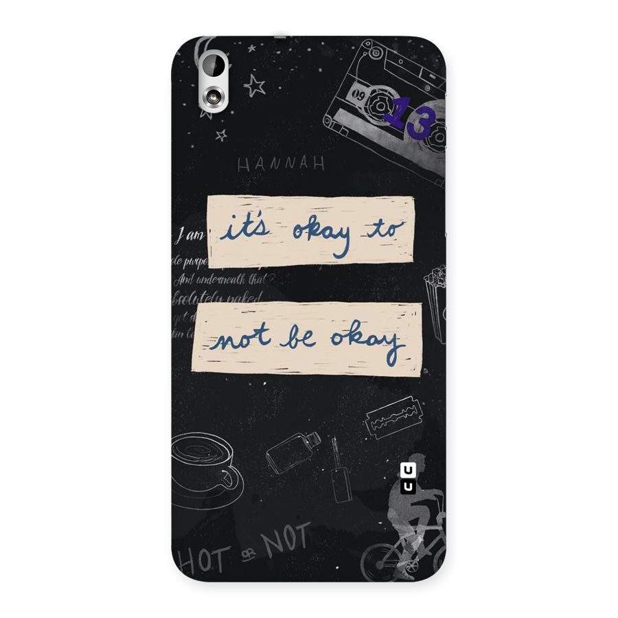 Its Okay Back Case for HTC Desire 816g