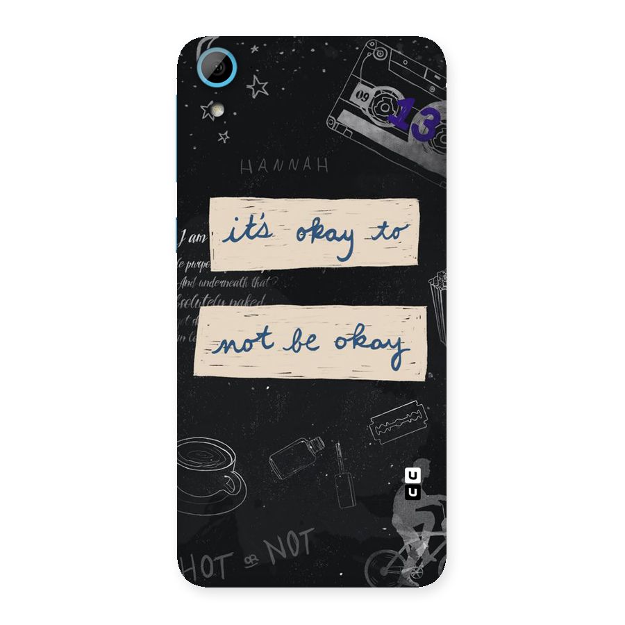 Its Okay Back Case for HTC Desire 826