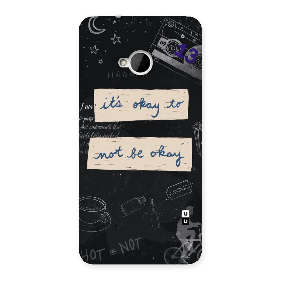 Its Okay Back Case for HTC One M7