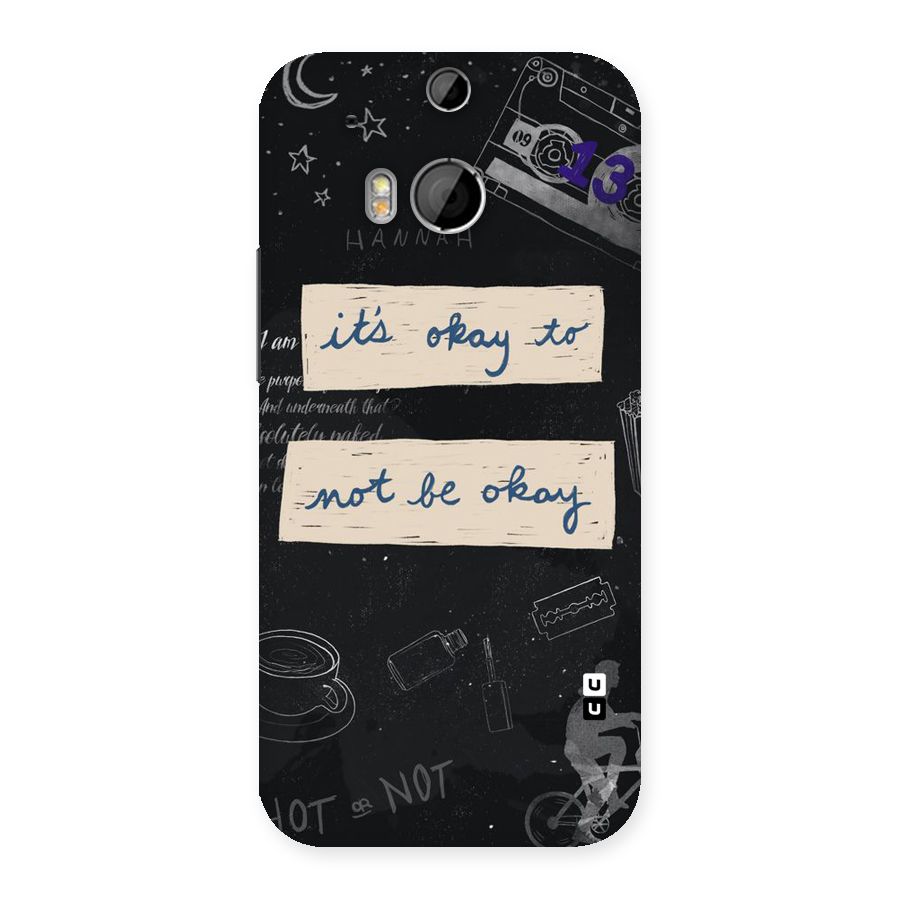 Its Okay Back Case for HTC One M8