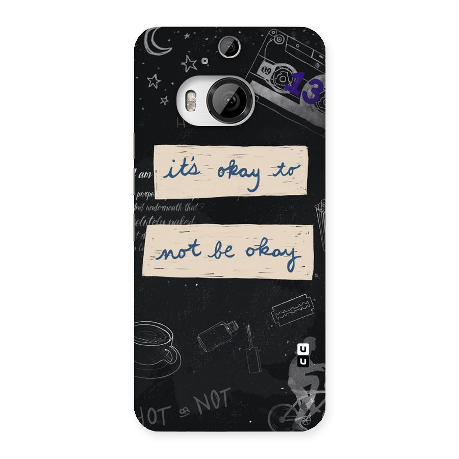 Its Okay Back Case for HTC One M9 Plus