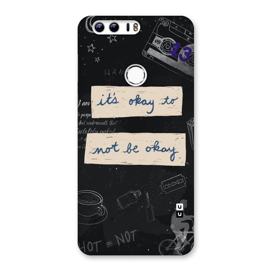Its Okay Back Case for Honor 8