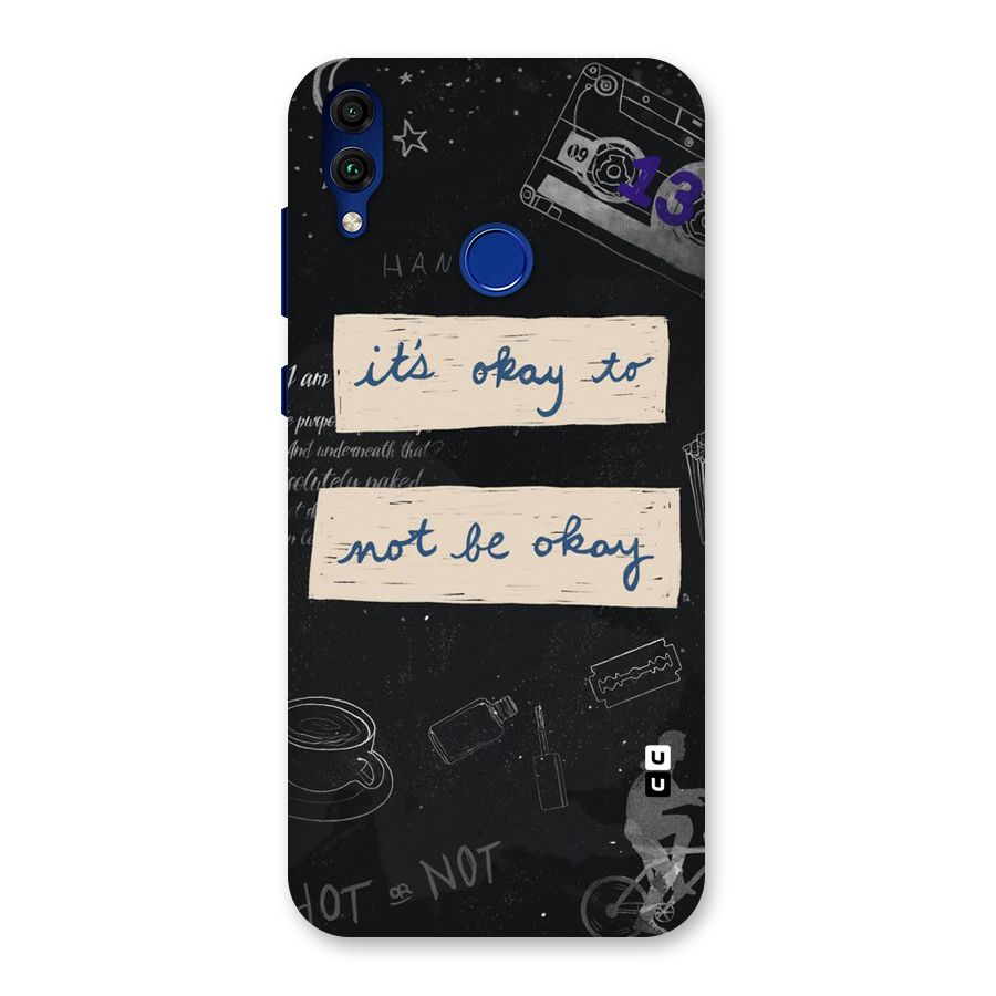 Its Okay Back Case for Honor 8C