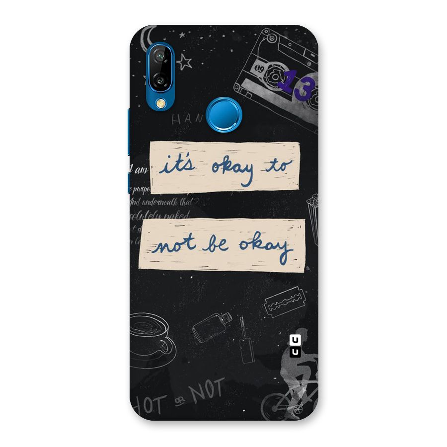 Its Okay Back Case for Huawei P20 Lite