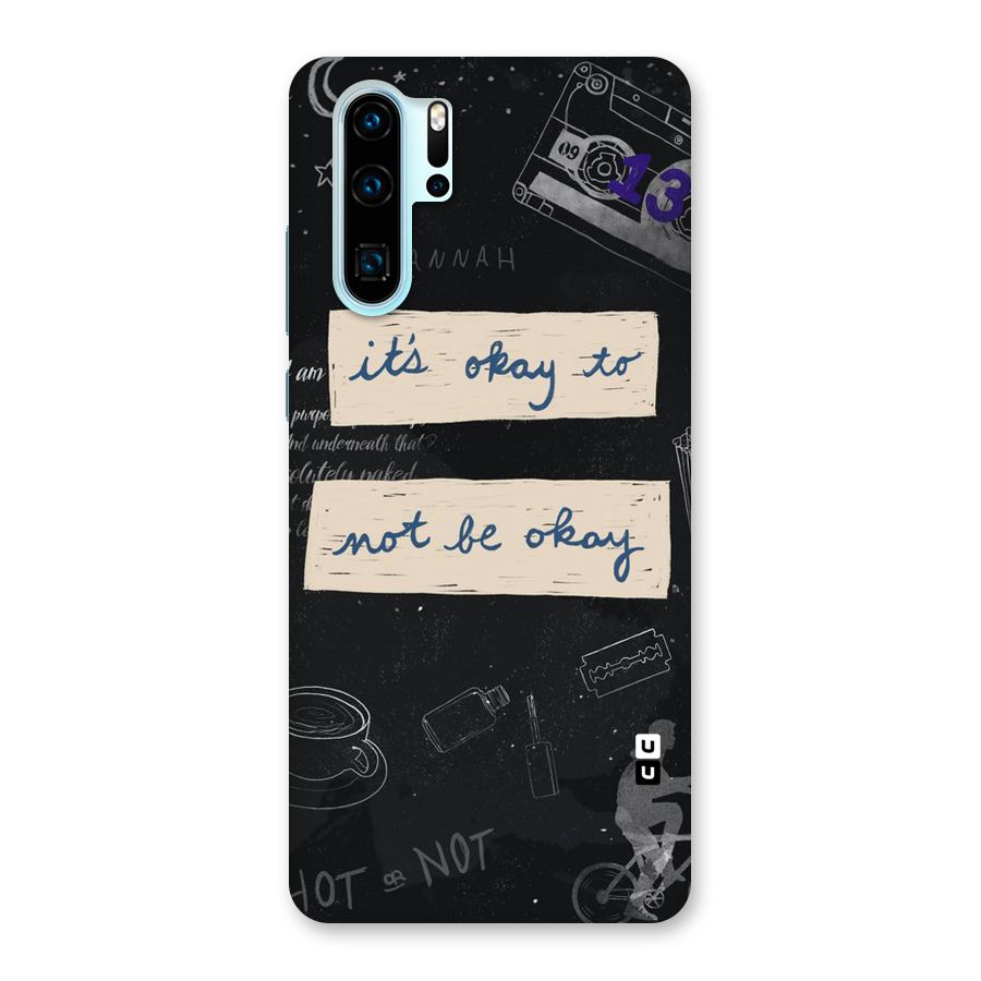 Its Okay Back Case for Huawei P30 Pro