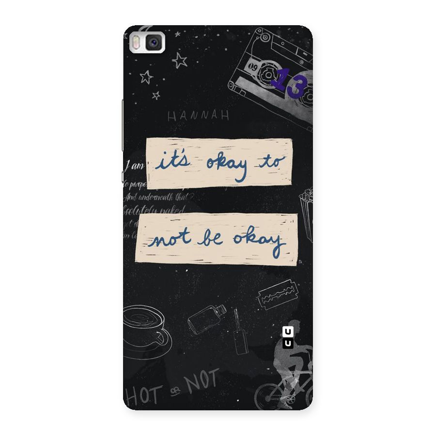 Its Okay Back Case for Huawei P8