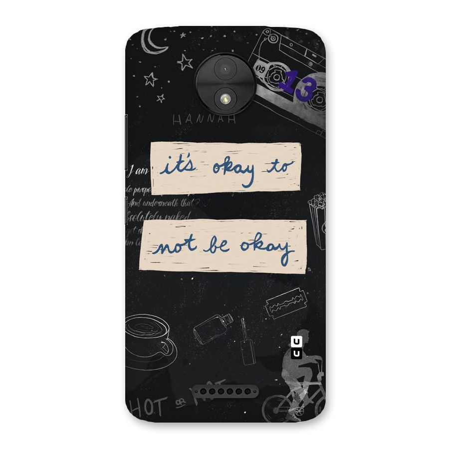 Its Okay Back Case for Moto C