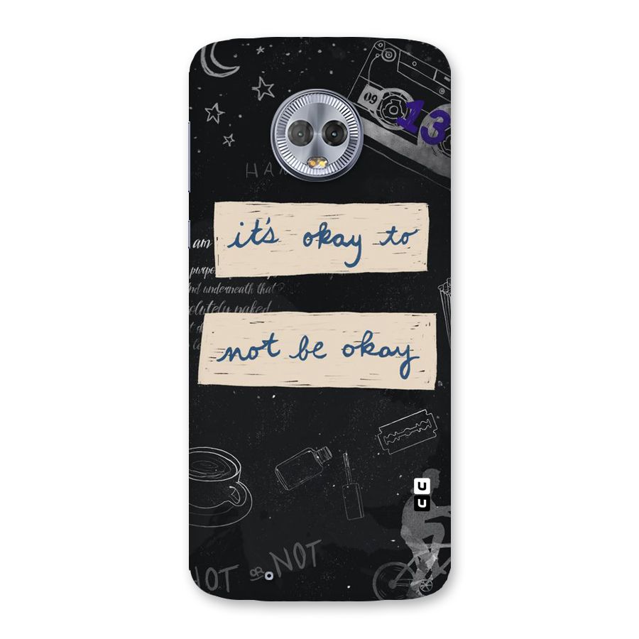 Its Okay Back Case for Moto G6