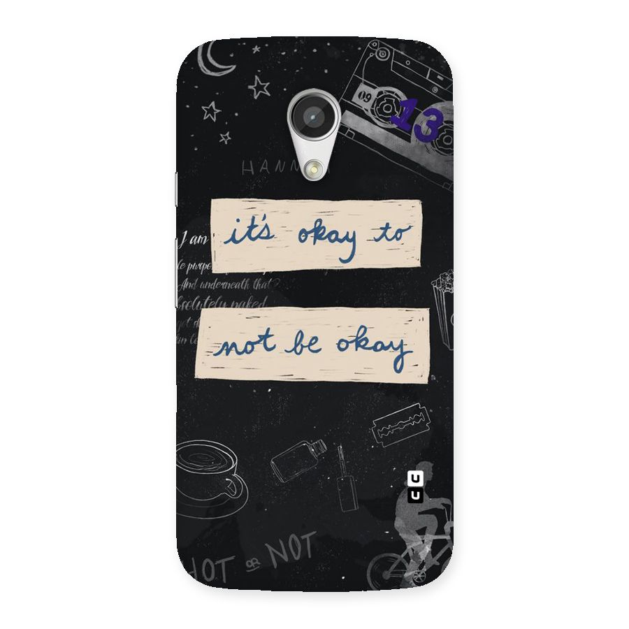 Its Okay Back Case for Moto G 2nd Gen