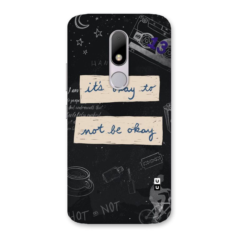 Its Okay Back Case for Moto M