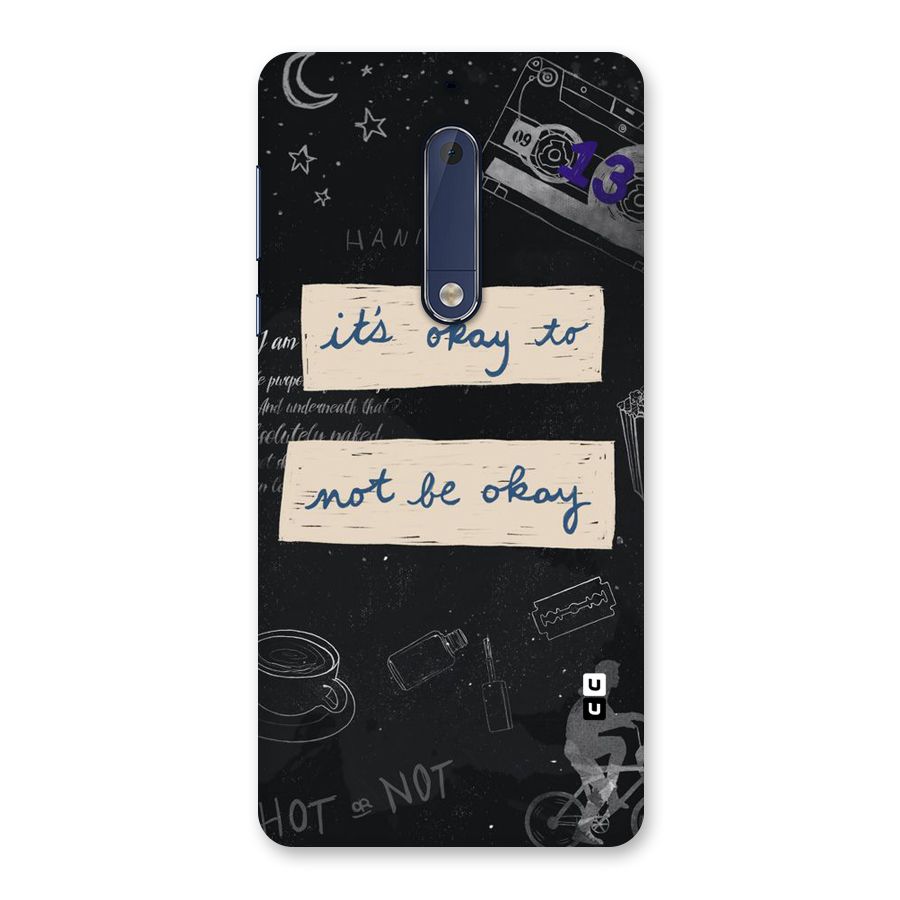 Its Okay Back Case for Nokia 5