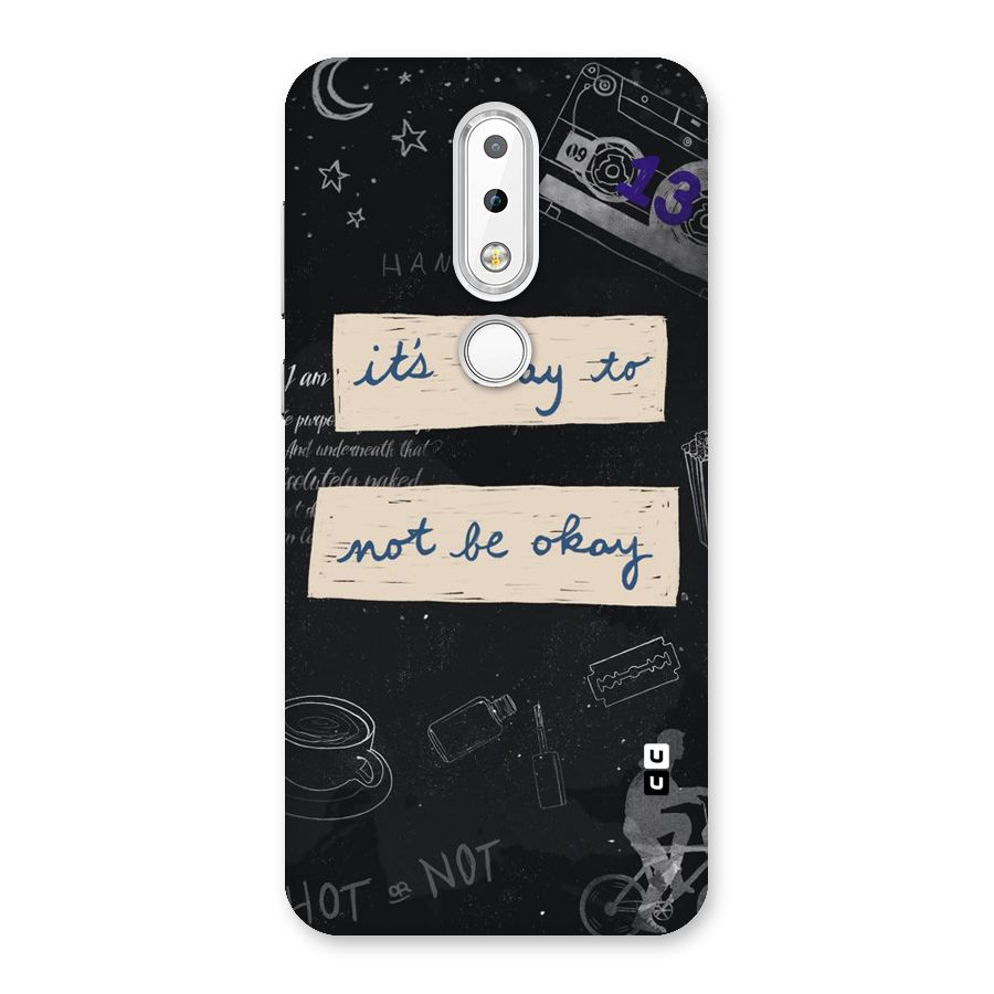 Its Okay Back Case for Nokia 6.1 Plus