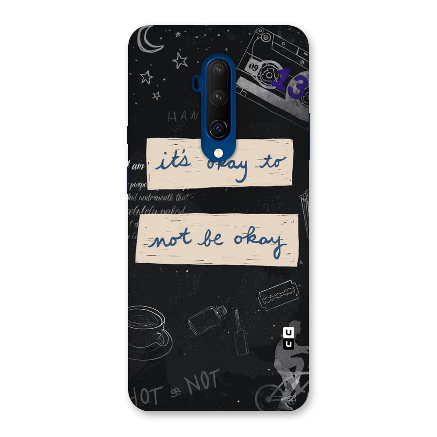 Its Okay Back Case for OnePlus 7T Pro