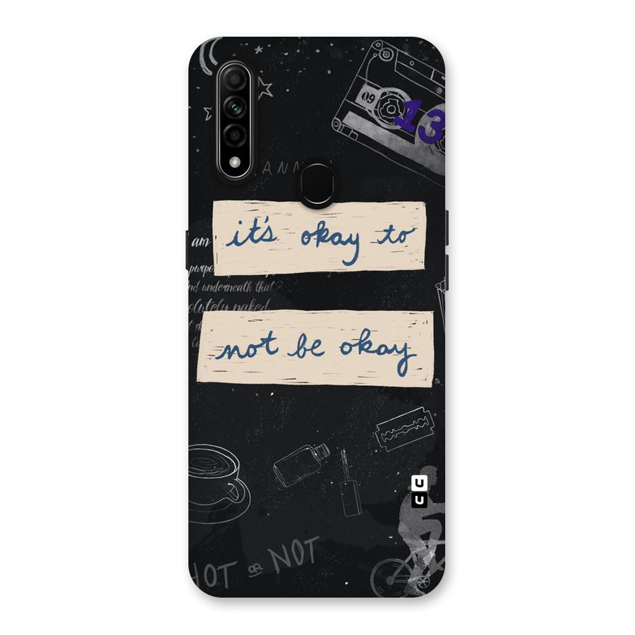 Its Okay Back Case for Oppo A31