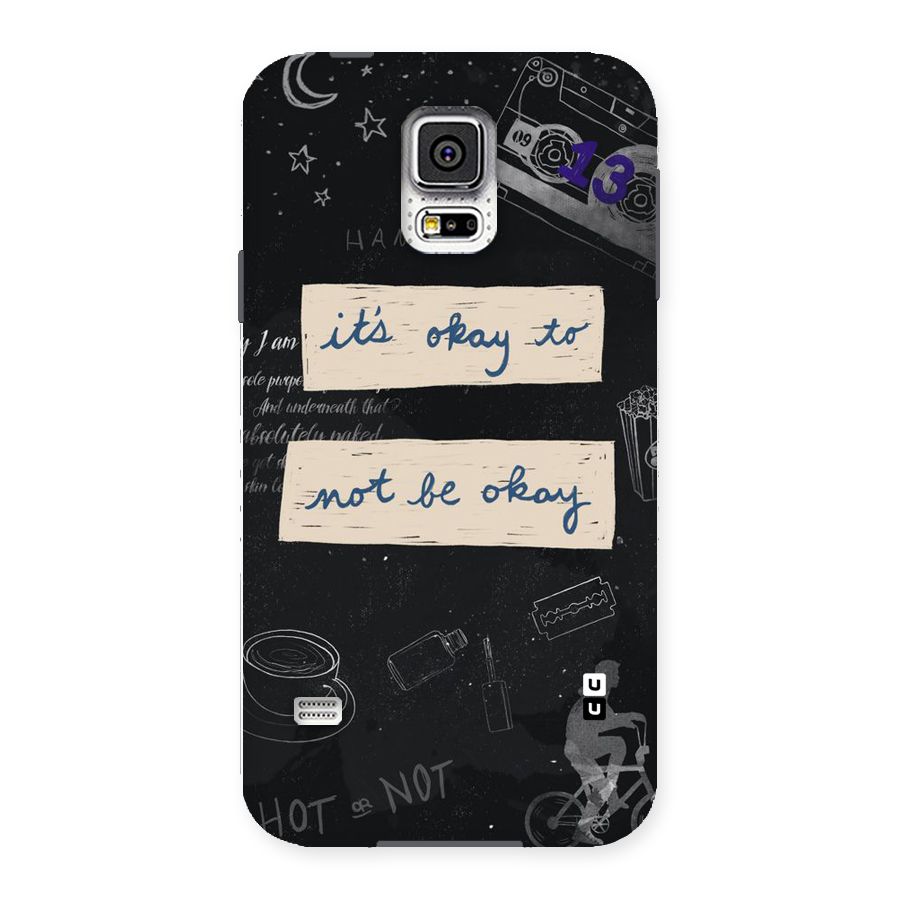 Its Okay Back Case for Samsung Galaxy S5
