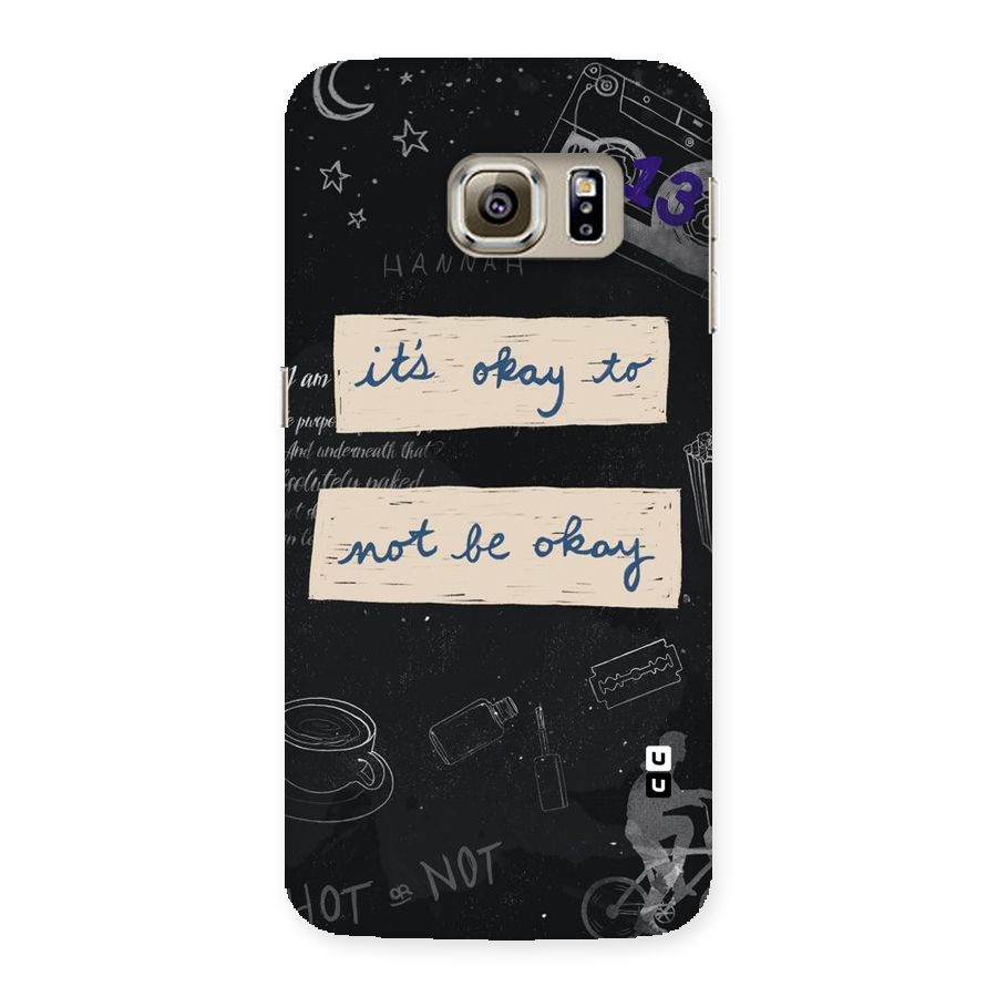 Its Okay Back Case for Samsung Galaxy S6 Edge