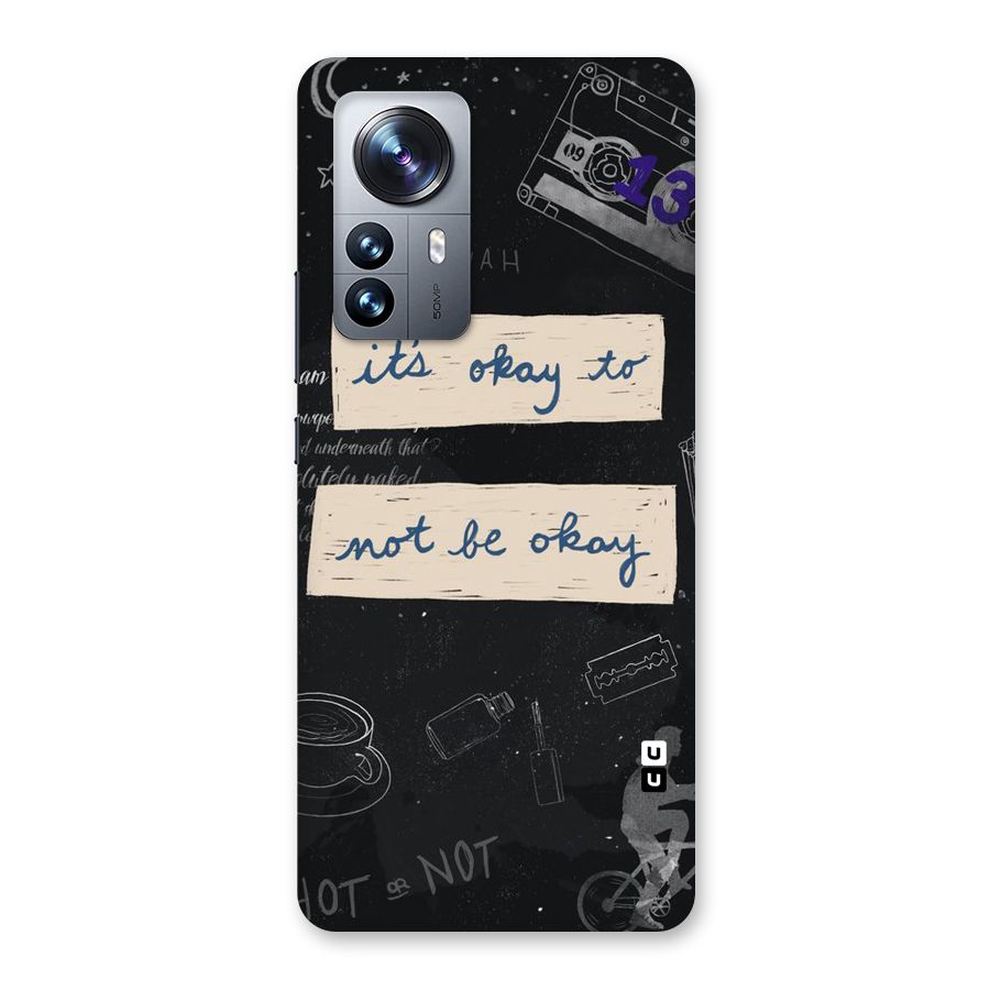 Its Okay Back Case for Xiaomi 12 Pro