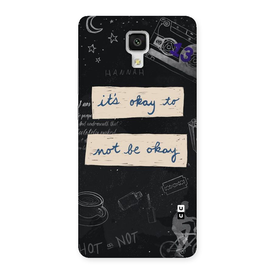 Its Okay Back Case for Xiaomi Mi 4