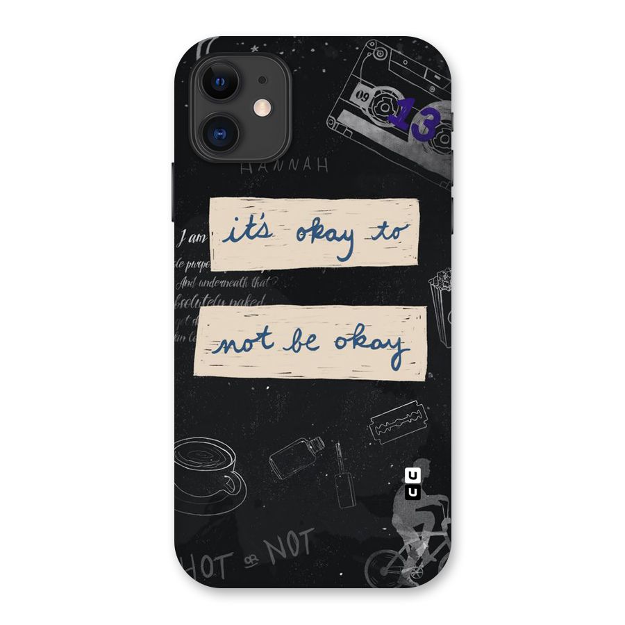Its Okay Back Case for iPhone 11