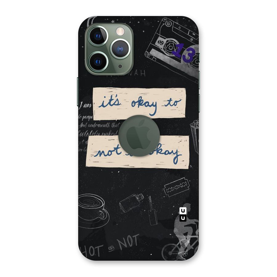 Its Okay Back Case for iPhone 11 Pro Logo  Cut