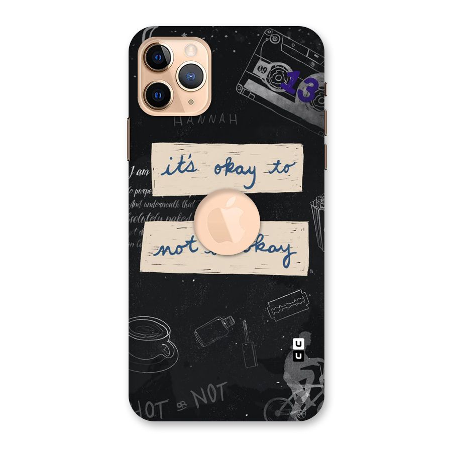 Its Okay Back Case for iPhone 11 Pro Max Logo Cut