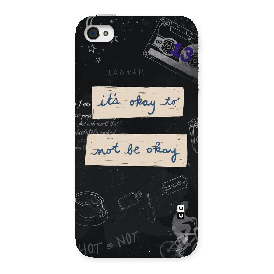Its Okay Back Case for iPhone 4 4s