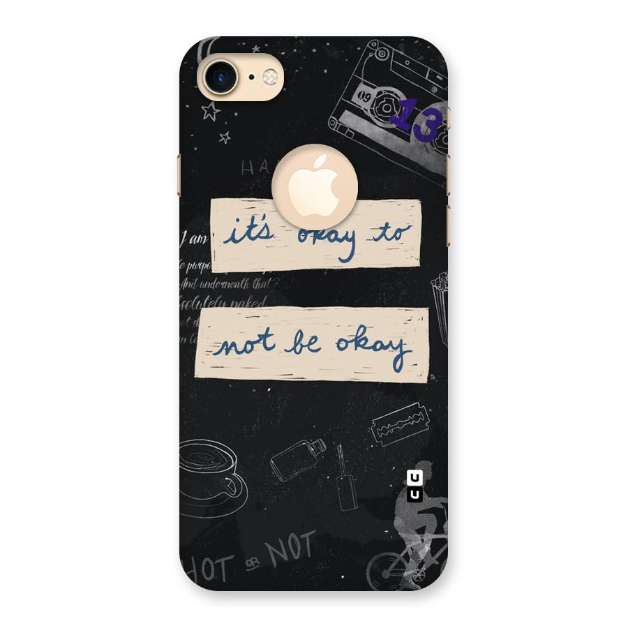 Its Okay Back Case for iPhone 7 Logo Cut