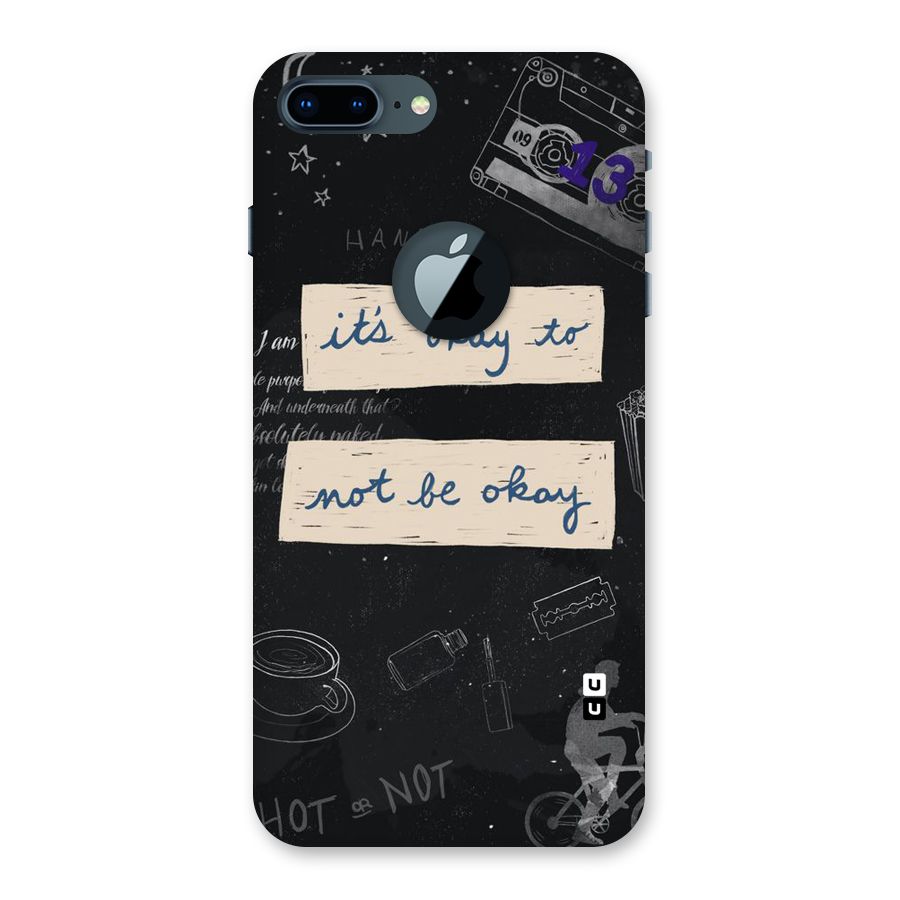 Its Okay Back Case for iPhone 7 Plus Logo Cut