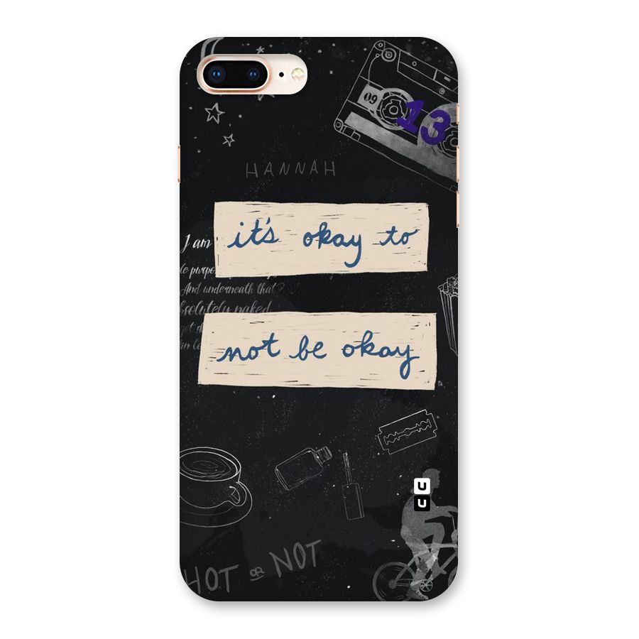 Its Okay Back Case for iPhone 8 Plus