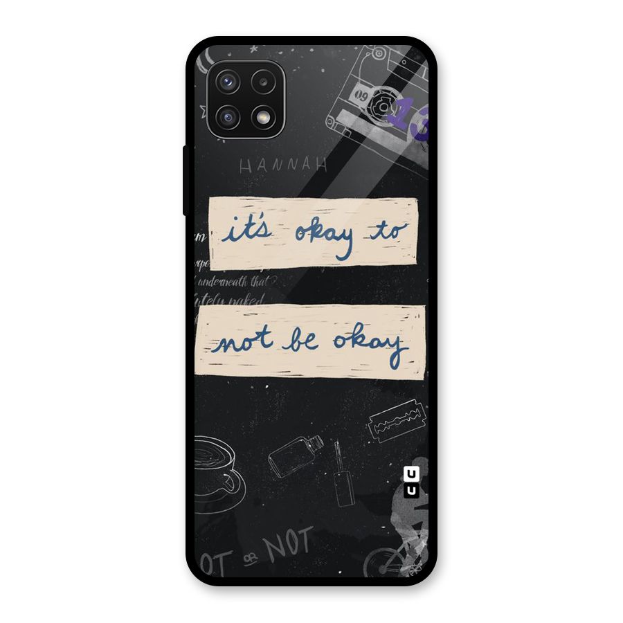 Its Okay Glass Back Case for Galaxy A22 5G