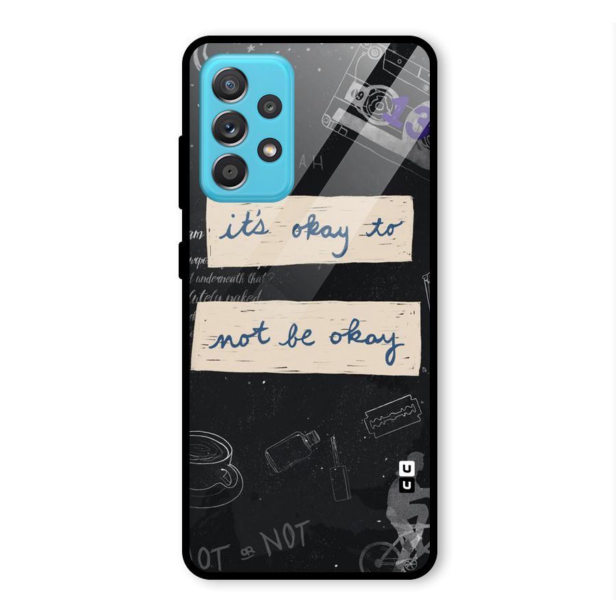Its Okay Glass Back Case for Galaxy A52