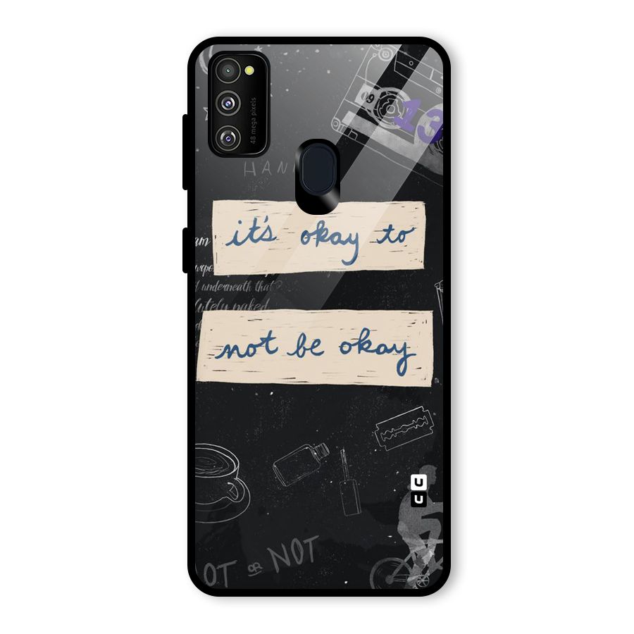 Its Okay Glass Back Case for Galaxy M30s