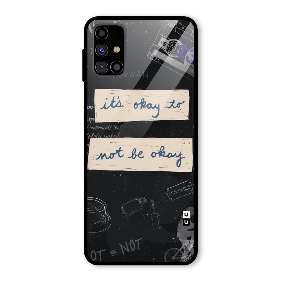 Its Okay Glass Back Case for Galaxy M31s