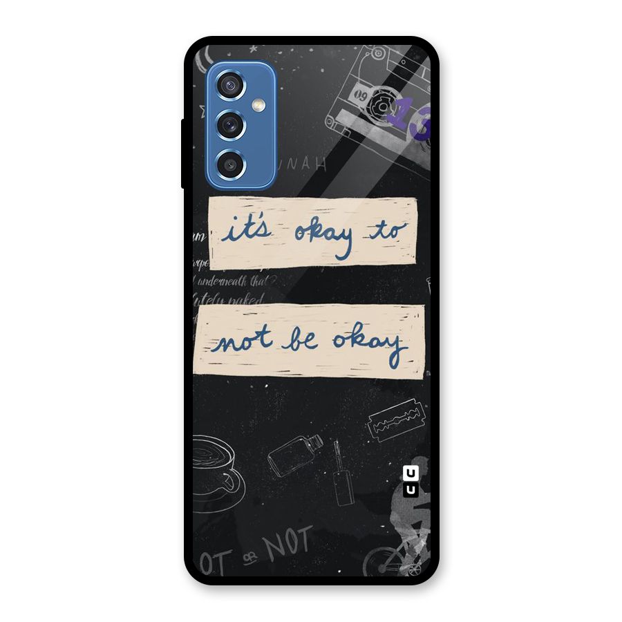 Its Okay Glass Back Case for Galaxy M52 5G