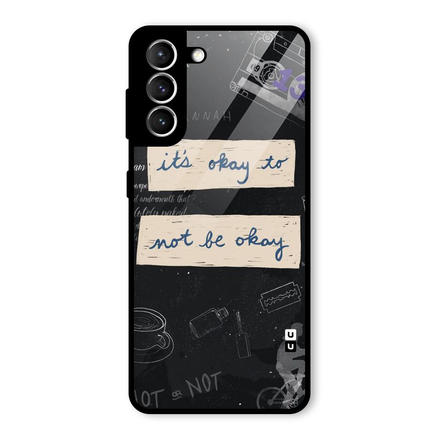 Its Okay Glass Back Case for Galaxy S21 5G