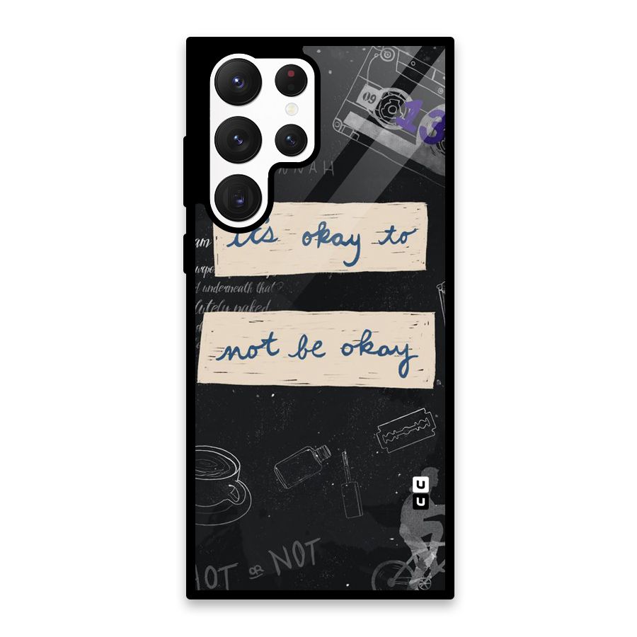Its Okay Glass Back Case for Galaxy S22 Ultra 5G