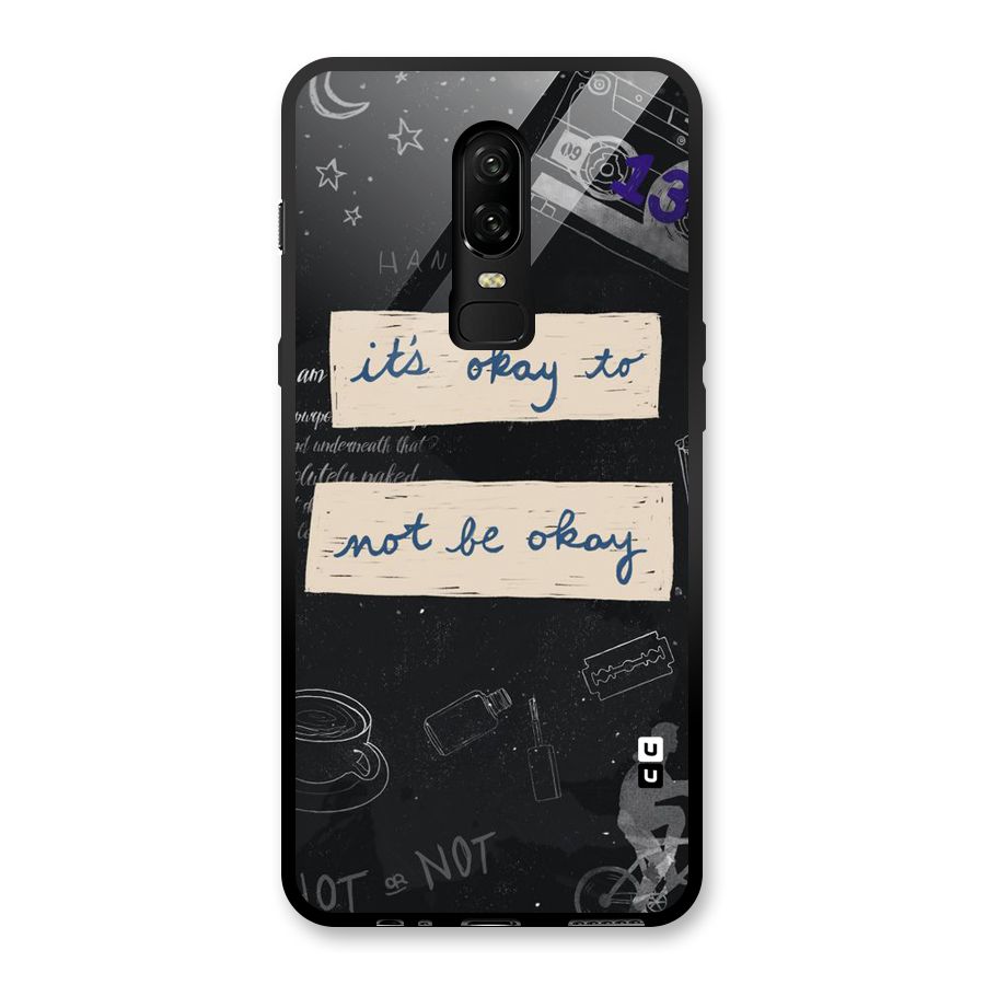 Its Okay Glass Back Case for OnePlus 6