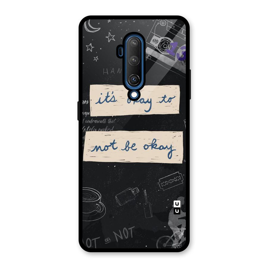 Its Okay Glass Back Case for OnePlus 7T Pro