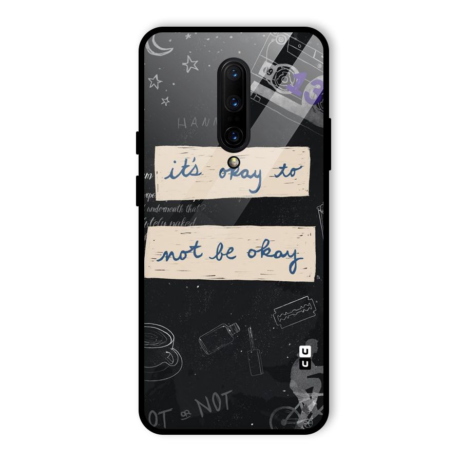 Its Okay Glass Back Case for OnePlus 7 Pro