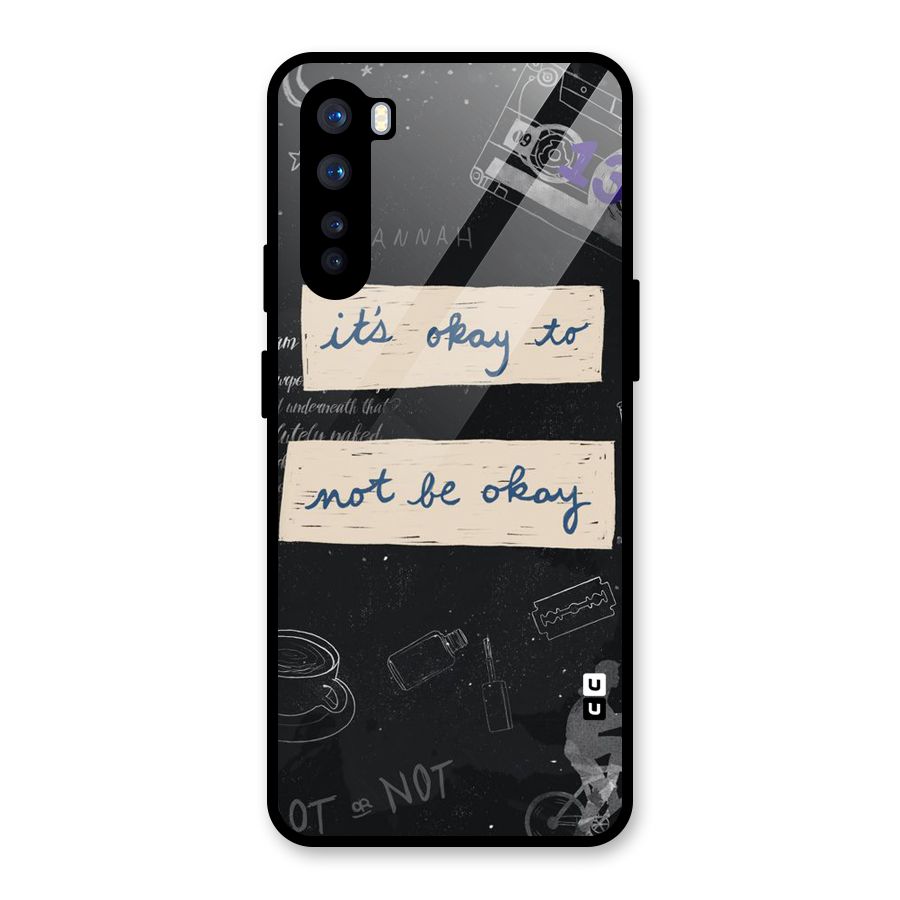 Its Okay Glass Back Case for OnePlus Nord