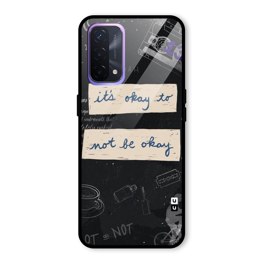 Its Okay Glass Back Case for Oppo A74 5G