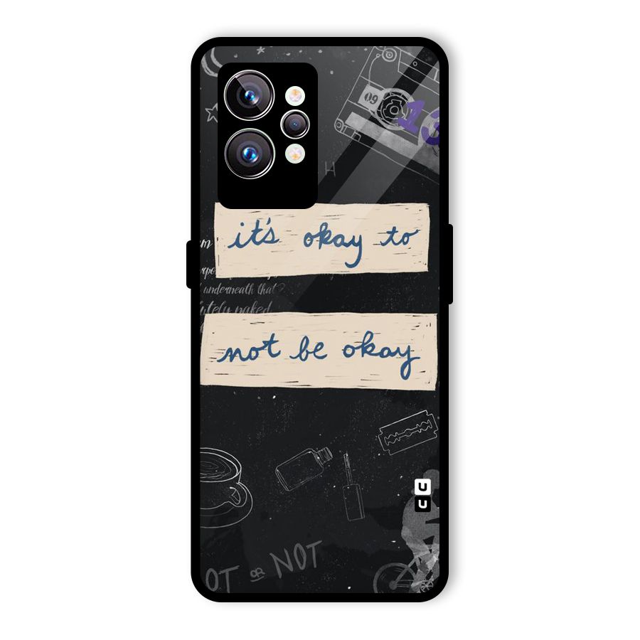 Its Okay Glass Back Case for Realme GT2 Pro