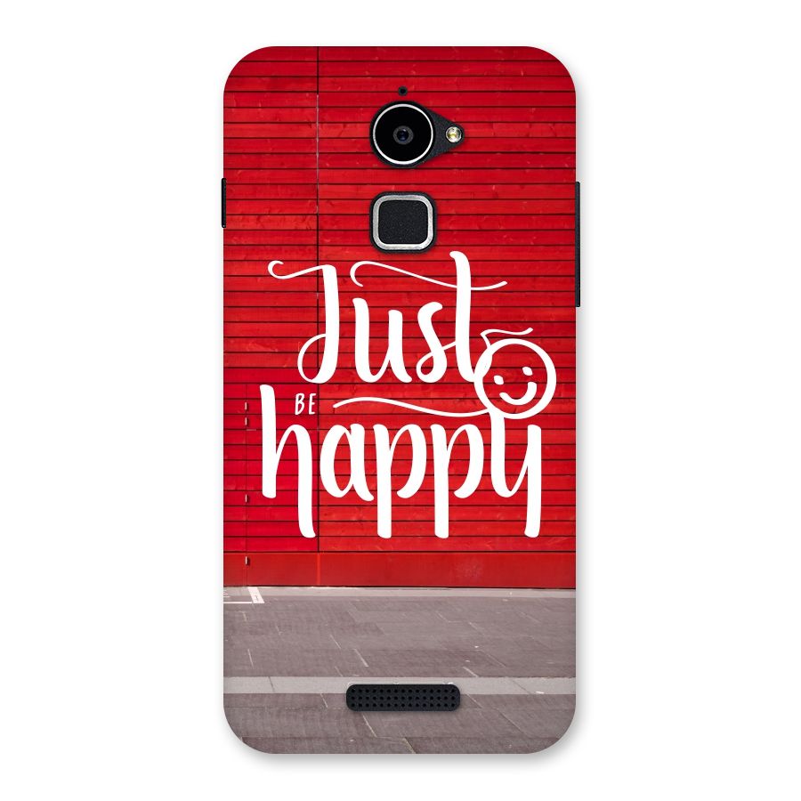 Just Be Happy Back Case for Coolpad Note 3 Lite