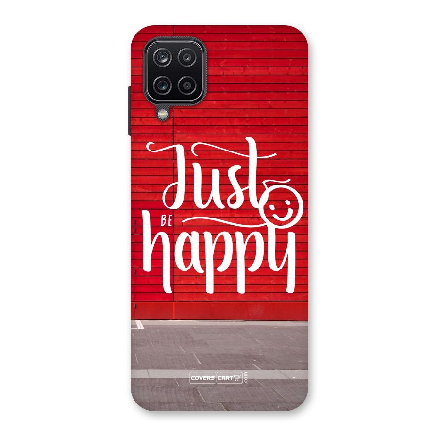 Just Be Happy Back Case for Galaxy A12