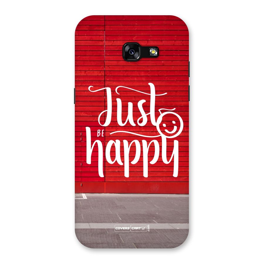 Just Be Happy Back Case for Galaxy A5 2017