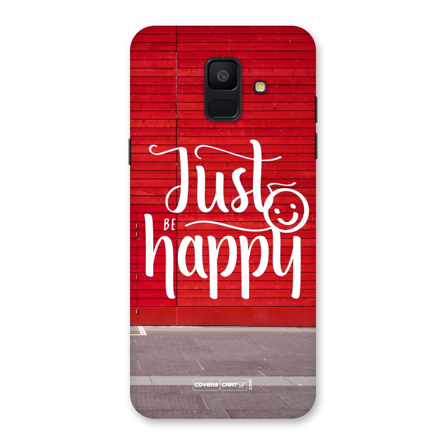 Just Be Happy Back Case for Galaxy A6 (2018)